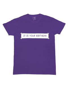 It Is Your Birthday