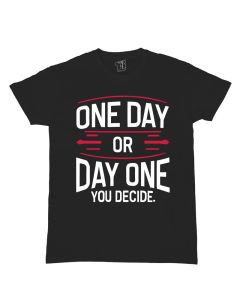 One day or day one