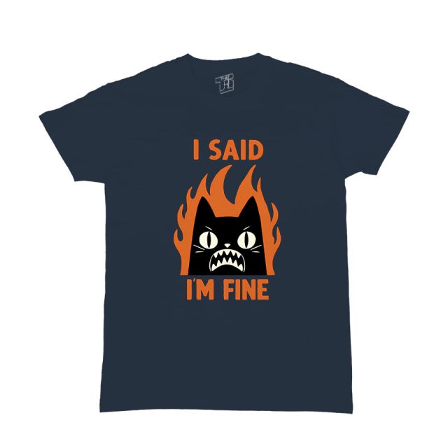 i said im fine cat