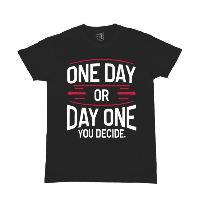 One day or day one
