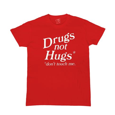 Drugs Not Hugs