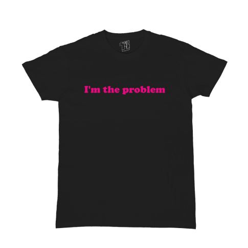 I'm the problem