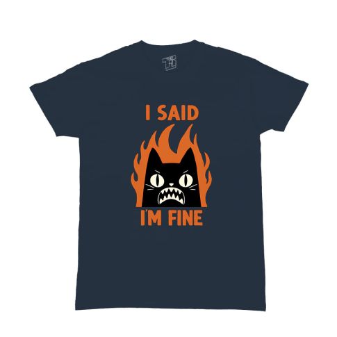 i said im fine cat