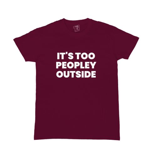 Its Too Peopley Outside